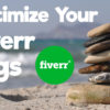 how to optimize your fiverr gigs