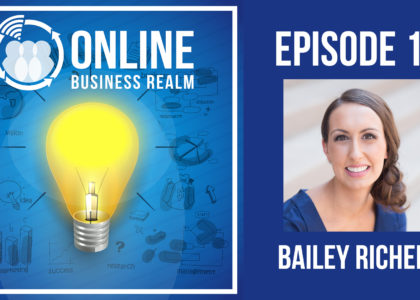 Online Business Realm Podcast Episode 17