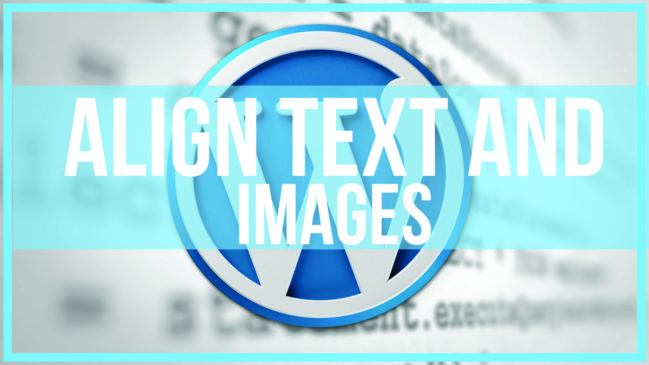 How to align text and images in wordpress