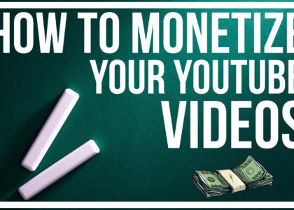 how-to-monetize-your-youtube-videos