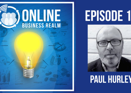 Online Business Realm Episode 12